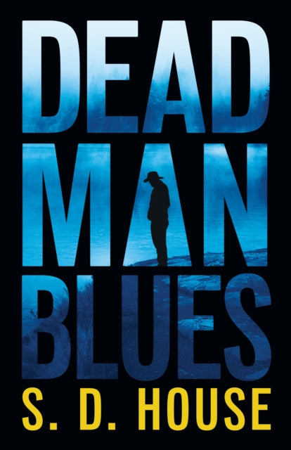 Dead Man's Blues: A Novel