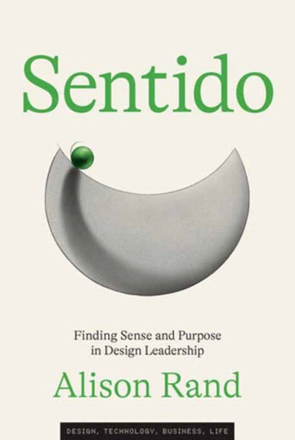 Sentido: Finding Sense and Purpose in Design Leadership