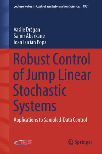 Robust Control of Jump Linear Stochastic Systems: Applications to Sampled-Data Control
