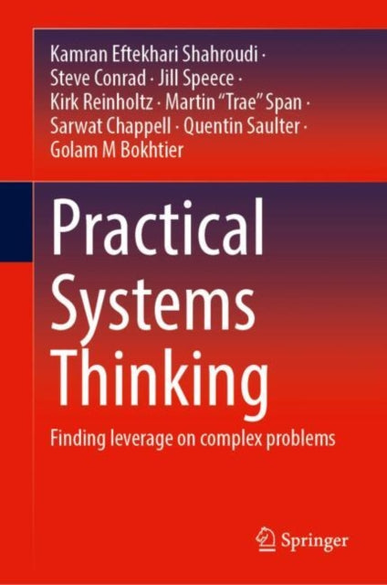 Practical Systems Thinking: Finding leverage on complex problems