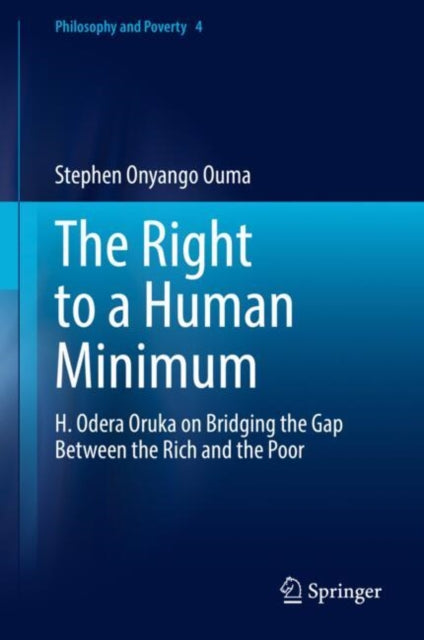 The Right to a Human Minimum: H. Odera Oruka on Bridging the Gap Between the Rich and the Poor
