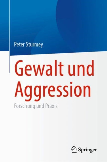 Gewalt und Aggression: Forschung und Praxis
