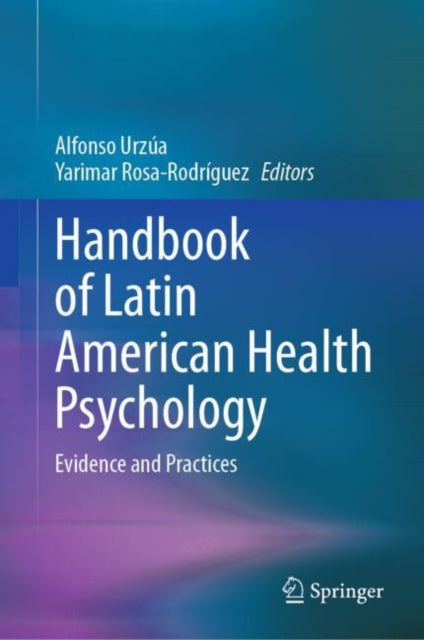 Handbook of Latin American Health Psychology: Evidence and Practices