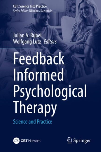 Feedback Informed Psychological Therapy: Science and Practice
