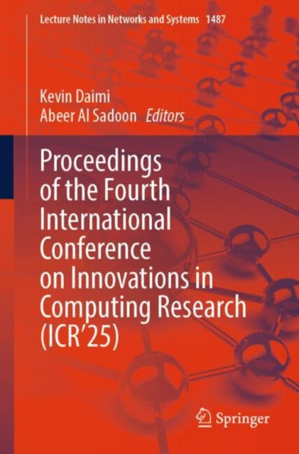 Proceedings of the Fourth International Conference on Innovations in Computing Research (ICR’25)