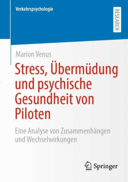 Stress, Ubermudung und psychische Gesundheit von Piloten: Eine Analyse von Zusammenhangen und Wechselwirkungen