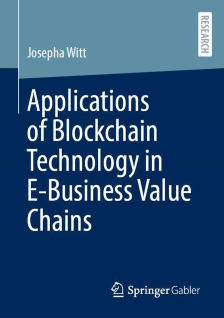 Applications of Blockchain Technology in E-Business Value Chains