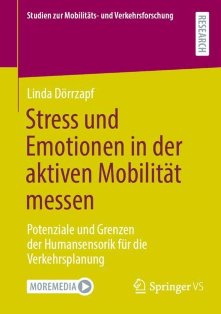 Stress und Emotionen in der aktiven Mobilitat messen: Potenziale und Grenzen der Humansensorik fur die Verkehrsplanung