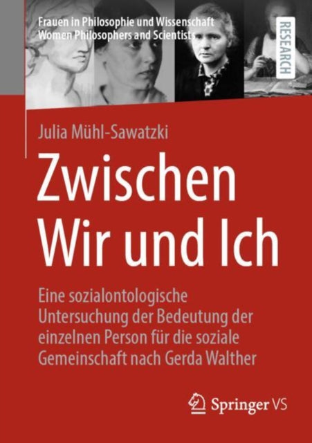 Zwischen Wir und Ich: Eine sozialontologische Untersuchung der Bedeutung der einzelnen Person fur die soziale Gemeinschaft nach Gerda Walther