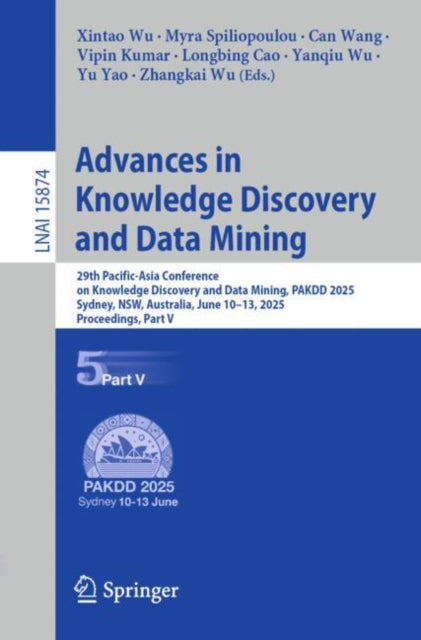 Advances in Knowledge Discovery and Data Mining: 29th Pacific-Asia Conference on Knowledge Discovery and Data Mining, PAKDD 2025, Sydney, NSW, Australia, June 10–13, 2025, Proceedings, Part V