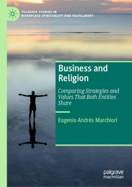 Business and Religion: Comparing Strategies and Values That Both Entities Share