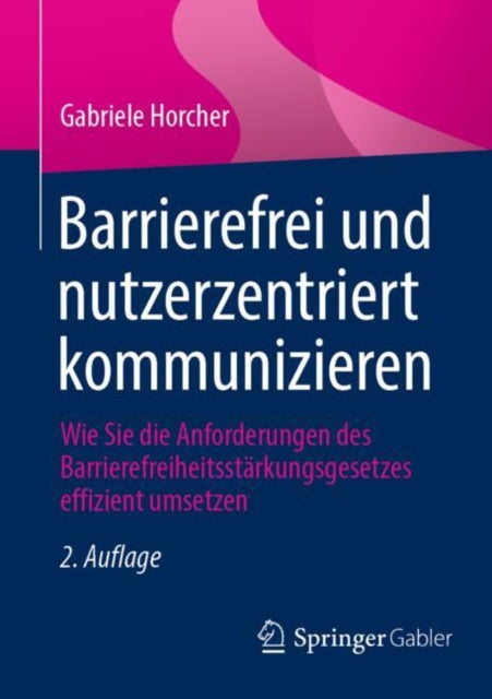 Barrierefrei und nutzerzentriert kommunizieren: Wie Sie die Anforderungen des Barrierefreiheitsstarkungsgesetzes effizient umsetzen
