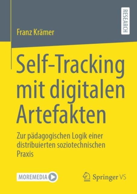 Self-Tracking mit digitalen Artefakten: Zur padagogischen Logik einer distribuierten soziotechnischen Praxis