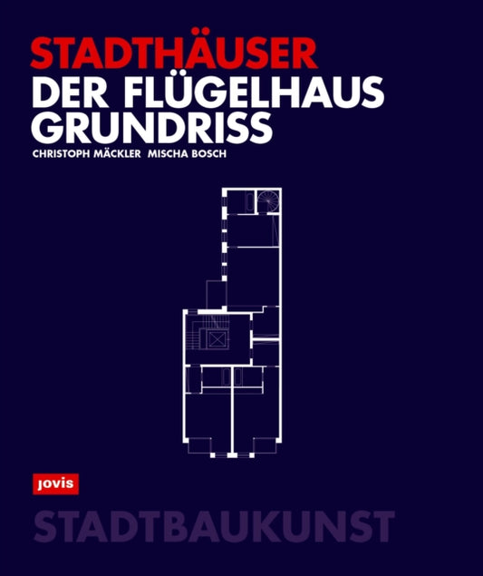 Der Flugelhausgrundriss: Stadthauser