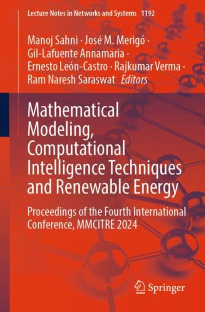 Mathematical Modeling, Computational Intelligence Techniques and Renewable Energy: Proceedings of the Fourth International Conference, MMCITRE 2024