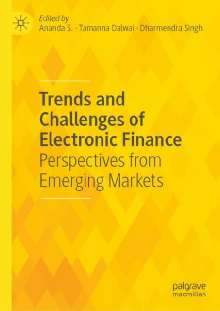 Trends and Challenges of Electronic Finance: Perspectives from Emerging Markets