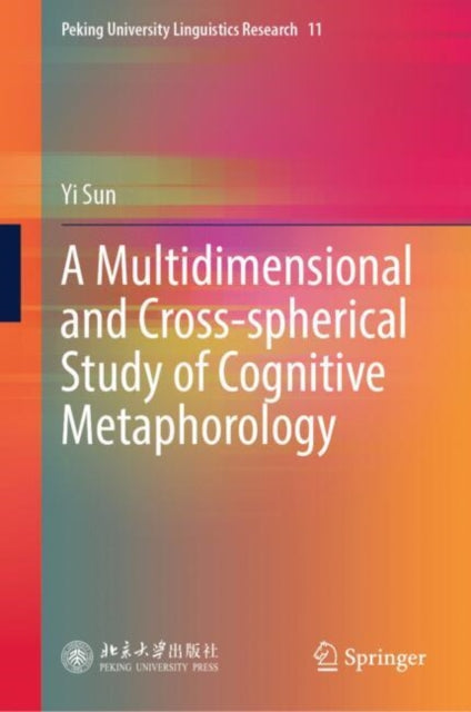 A Multidimensional and Cross-spherical Study of Cognitive Metaphorology