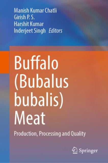 Buffalo (Bubalus bubalis) Meat: Production, Processing and Quality