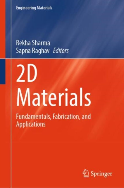 2D Materials: Fundamentals, Fabrication, and Applications