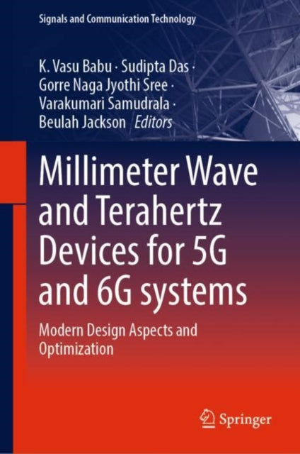 Millimeter Wave and Terahertz Devices for 5G and 6G systems: Modern Design Aspects and Optimization