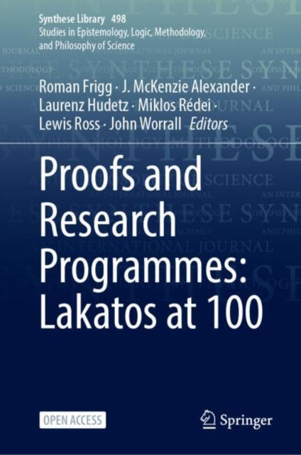 Proofs and Research Programmes: Lakatos at 100