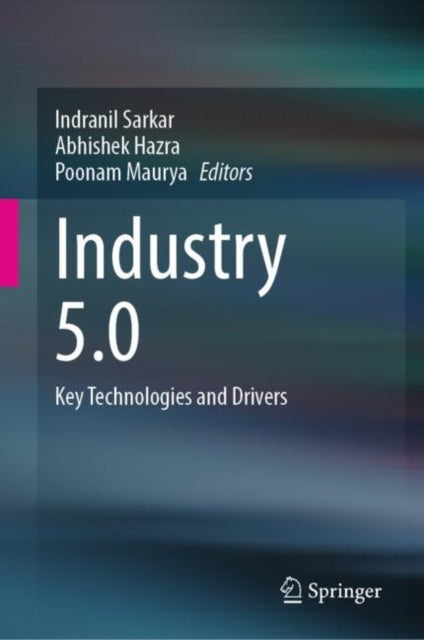 Industry 5.0: Key Technologies and Drivers