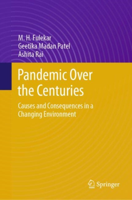 Pandemic Over the Centuries: Causes and Consequences in a Changing Environment