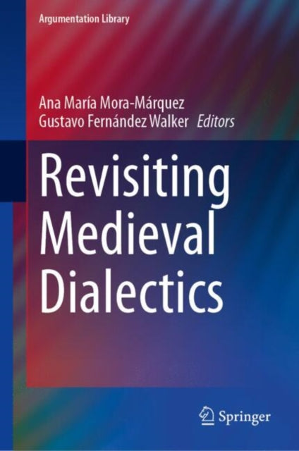 Revisiting Medieval Dialectics