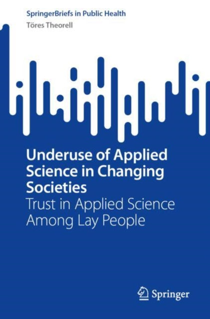 Underuse of Applied Science in Changing Societies: Trust in Applied Science Among Lay People