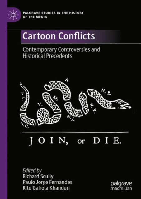 Cartoon Conflicts: Contemporary Controversies and Historical Precedents