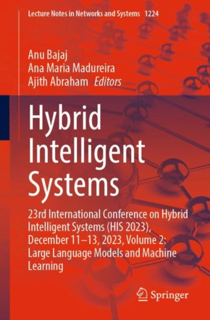 Hybrid Intelligent Systems: 23rd International Conference on Hybrid Intelligent Systems (HIS 2023), December 11-13, 2023, Volume 2: Large Language Models and Machine Learning