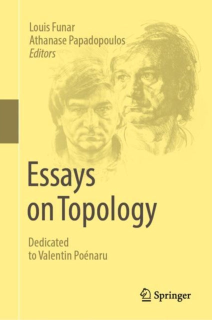 Essays on Topology: Dedicated to Valentin Poenaru