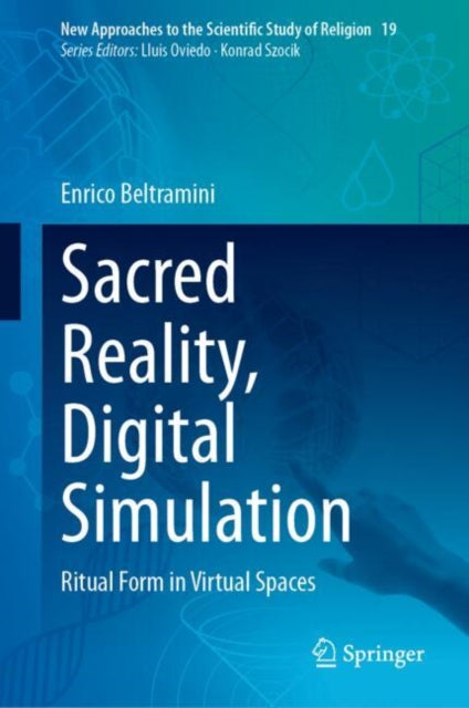 Sacred Reality, Digital Simulation: Ritual Form in Virtual Spaces
