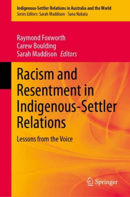 Racism and Resentment in Indigenous-Settler Relations: Lessons from the Voice