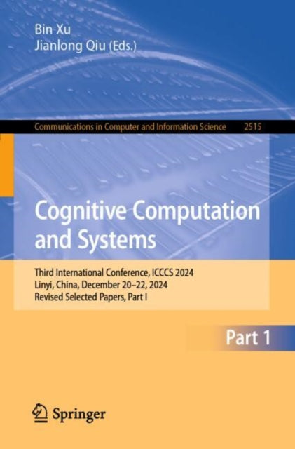 Cognitive Computation and Systems: Third International Conference, ICCCS 2024, Linyi, China, December 20–22, 2024, Revised Selected Papers, Part I