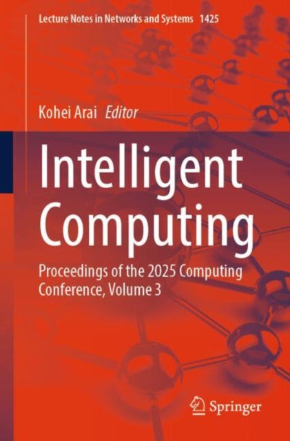 Intelligent Computing: Proceedings of the 2025 Computing Conference, Volume 3