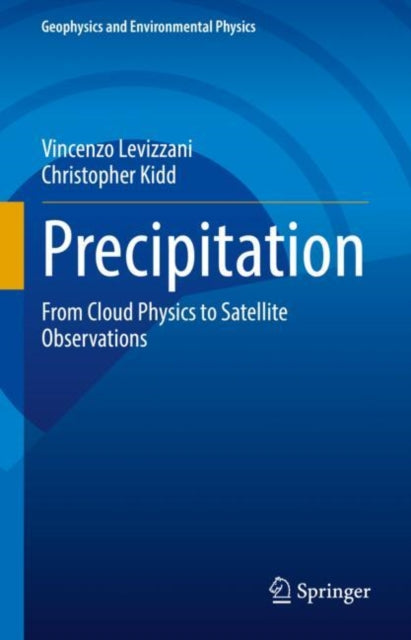 Precipitation: From Cloud Physics to Satellite Observations