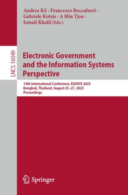 Electronic Government and the Information Systems Perspective: 14th International Conference, EGOVIS 2025, Bangkok, Thailand, August 25–27, 2025, Proceedings
