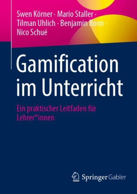 Gamification im Unterricht: Ein praktischer Leitfaden fur Lehrer*innen