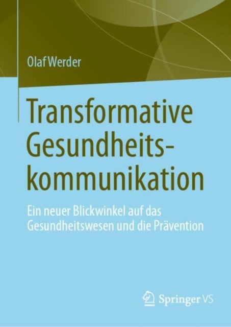 Transformative Gesundheitskommunikation: Ein neuer Blickwinkel auf das Gesundheitswesen und die Pravention