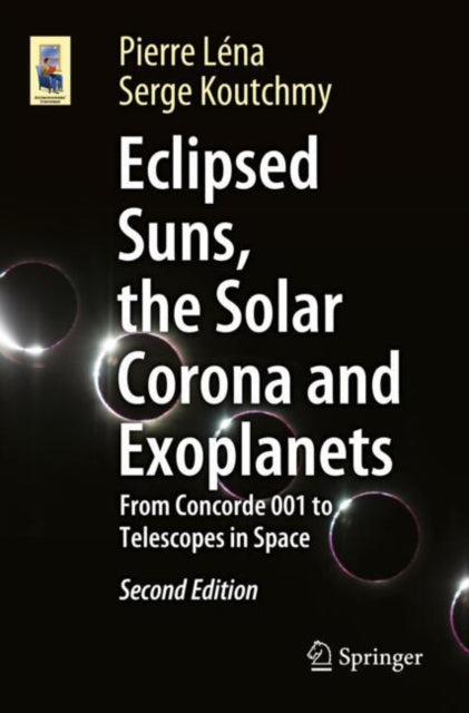 Eclipsed Suns, the Solar Corona and Exoplanets: From Concorde 001 to Telescopes in Space