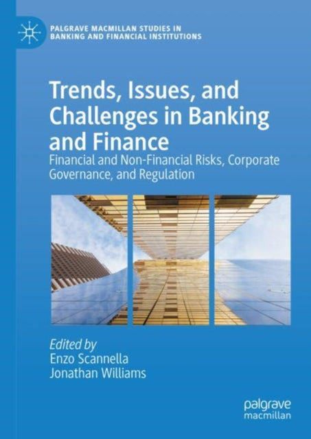 Trends, Issues, and Challenges in Banking and Finance: Financial and Non-Financial Risks, Corporate Governance, and Regulation