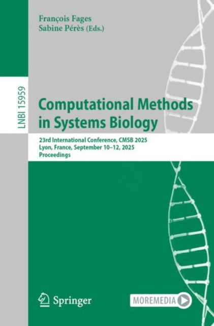 Computational Methods in Systems Biology: 23rd International Conference, CMSB 2025, Lyon, France, September 10–12, 2025, Proceedings