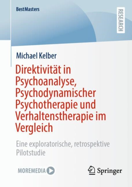 Direktivitat in Psychoanalyse, Psychodynamischer Psychotherapie und Verhaltenstherapie im Vergleich: Eine exploratorische, retrospektive Pilotstudie