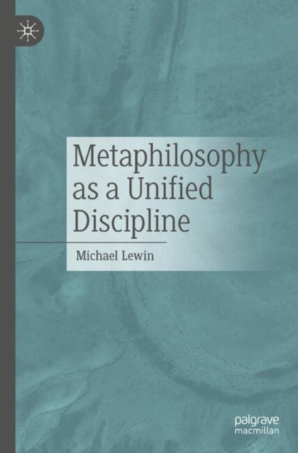 Metaphilosophy as a Unified Discipline