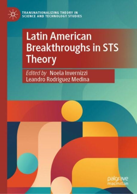 Latin American Breakthroughs in STS Theory