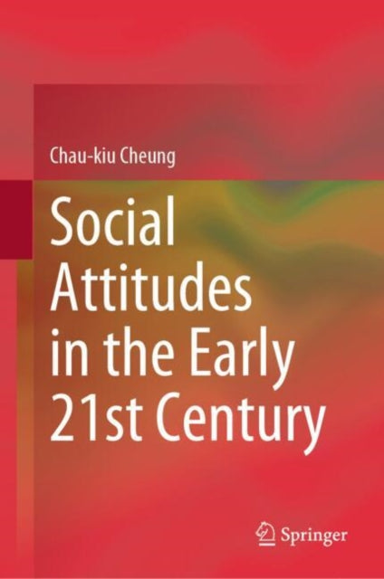Social Attitudes in the Early 21st Century