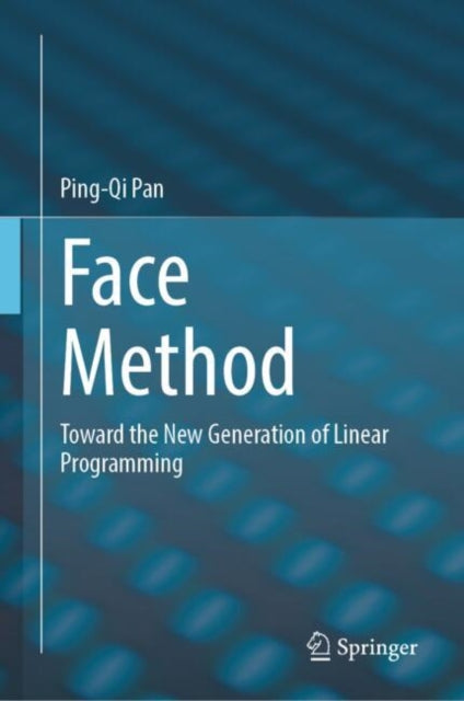 Face Method: Toward the New Generation of Linear Programming