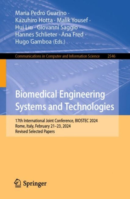 Biomedical Engineering Systems and Technologies: 17th International Joint Conference, BIOSTEC 2024, Rome, Italy, February 21–23, 2024, Revised Selected Papers