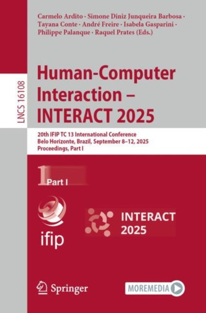 Human-Computer Interaction – INTERACT 2025: 20th IFIP TC 13 International Conference, Belo Horizonte, Brazil, September 8–12, 2025, Proceedings, Part I